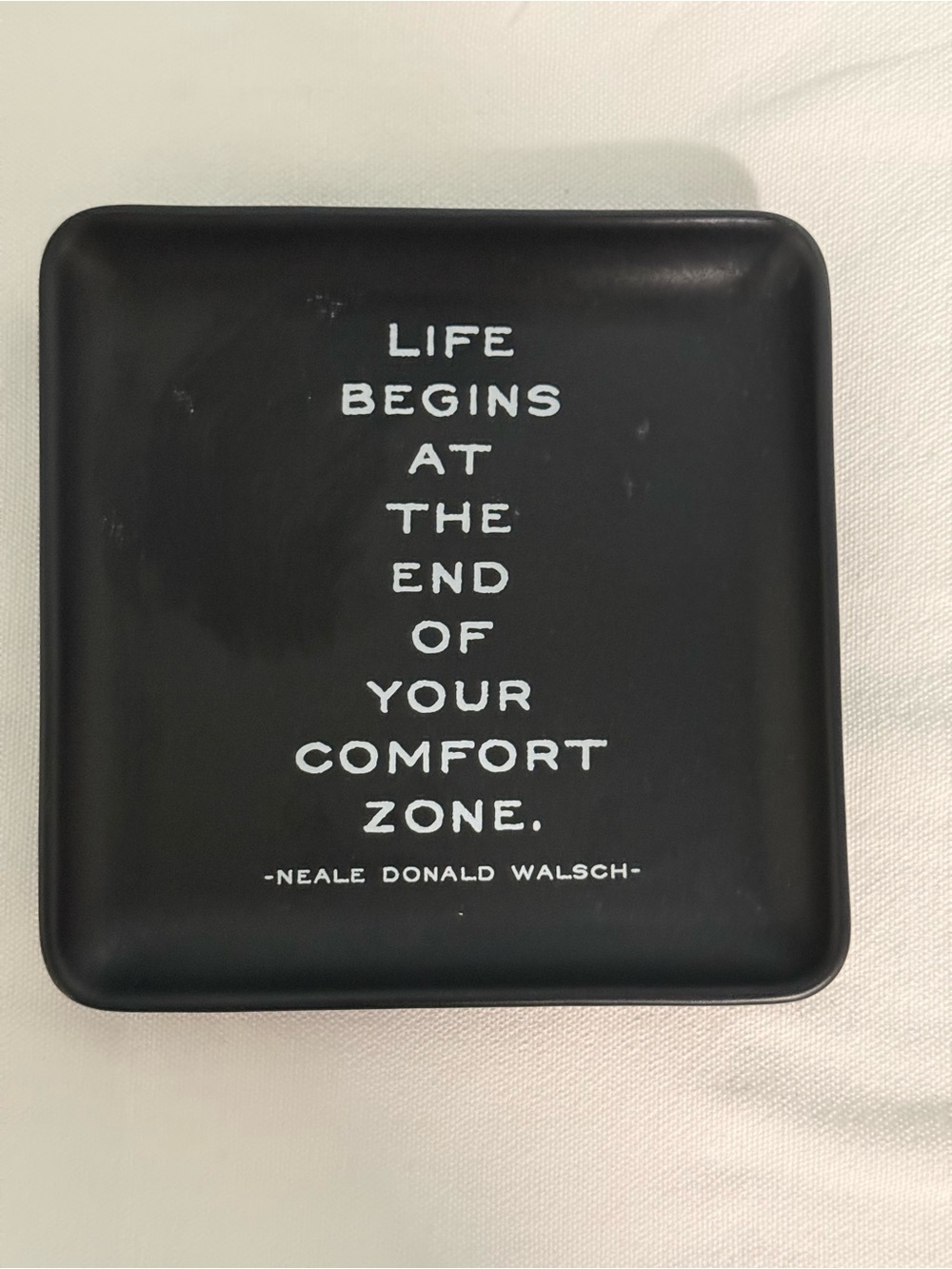 Black Inspirational Trinket Dish with White Quote!